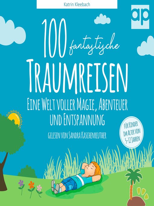 Title details for 100 fantastische Traumreisen für Kinder by Katrin Kleebach - Available